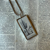 Saguaro cactus, vintage botanical dictionary illustration, upcycled to soldered glass pendant