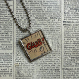 Watch it! GLUB! onomatopoeia, vintage comic book illustration, upcycled to soldered glass pendant