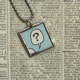 Question mark, exclamation point speech bubble vintage comic book illustrations, upcycled to soldered glass pendant