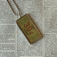 Vintage carnival ticket  - 30 cents upcycled to soldered glass pendant