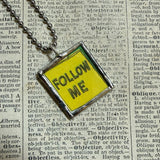 Follow Me and Slippery When Wet signs, original illustrations from vintage Richard Scarry book, up-cycled to soldered glass pendant