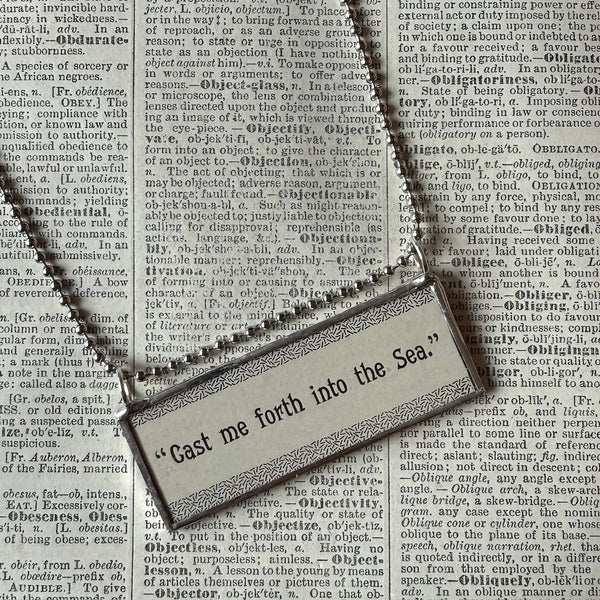 Cast me forth into the sea, victorian book typography, upcycled to hand-soldered glass pendant