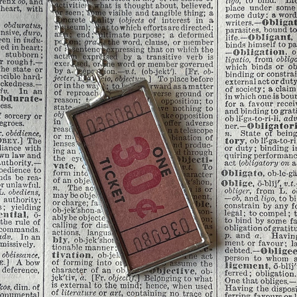 1 Vintage carnival ticket - 30 cents upcycled to soldered glass pendant