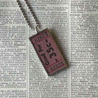 1 Vintage carnival ticket - 35 cents upcycled to soldered glass pendant