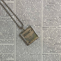 What? Exclamation point! onomatopoeia, vintage comic book illustration, upcycled to soldered glass pendant