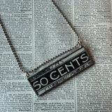 50 Cents, vintage Sears Catalog typography, upcycled to hand soldered glass pendant