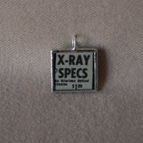 X RAY SPECS practical joke, vintage comic book advertising, upcycled to soldered glass pendant