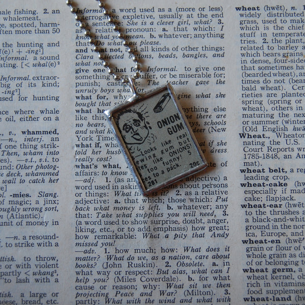 Onion Gum, Smoke Bombs, practical joke, vintage comic book advertising, upcycled to soldered glass pendant