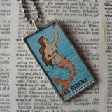 La Sirena, Mermaid, El Mundo, Mexican Loteria cards up-cycled to soldered glass pendant